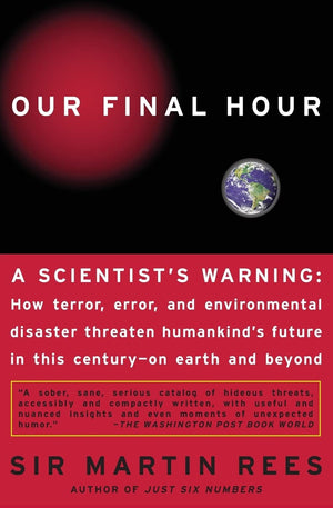 Our Final Hour: A Scientist's Warning,Used