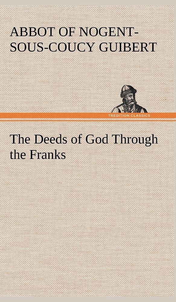 The Deeds of God Through the Franks,Used