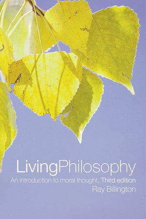 Living Philosophy, Third Edition: An Introduction To Moral Thought,Used