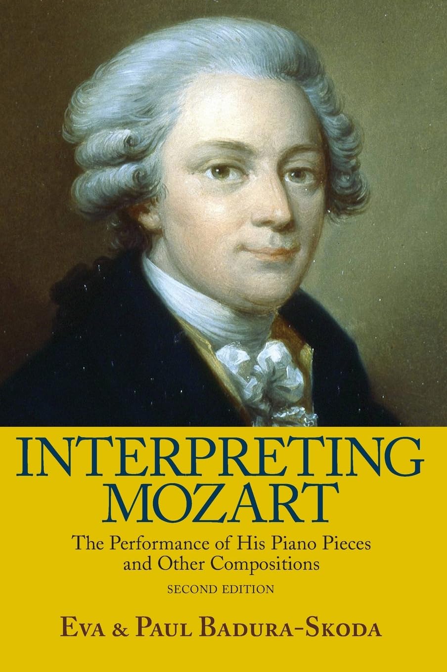 Interpreting Mozart: The Performance of His Piano Pieces and Other Compositions,Used