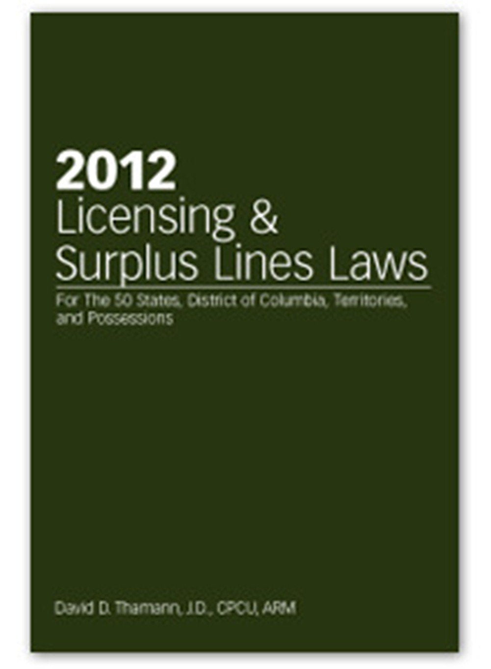2012 Licensing & Surplus Lines Laws,Used