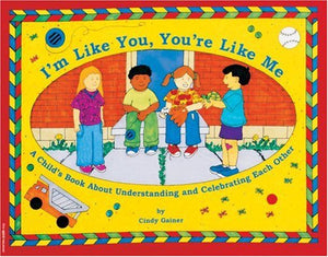 I'm Like You, You're Like Me: A Child's Book About Understanding and Celebrating Each Other,Used
