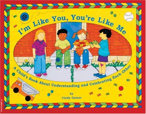 I'm Like You, You're Like Me: A Child's Book About Understanding and Celebrating Each Other,Used