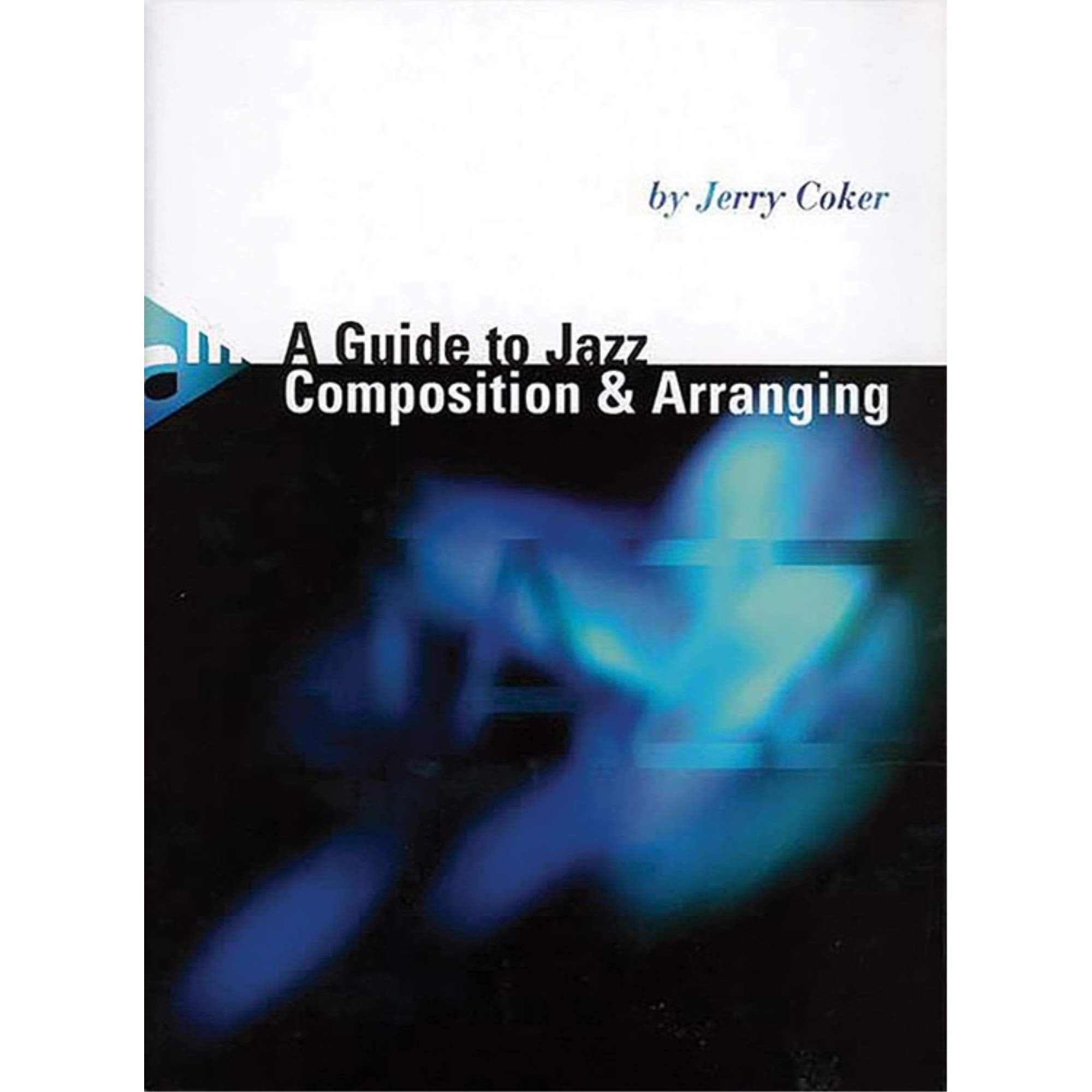 A Guide to Jazz Composition & Arranging (Advance Music),Used