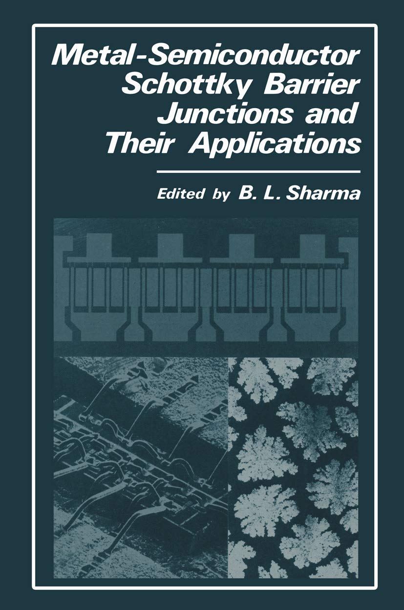 MetalSemiconductor Schottky Barrier Junctions and Their Applications,Used