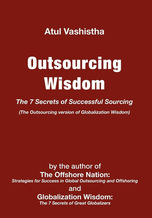 Outsourcing Wisdom: The 7 Secrets of Successful Sourcing,Used