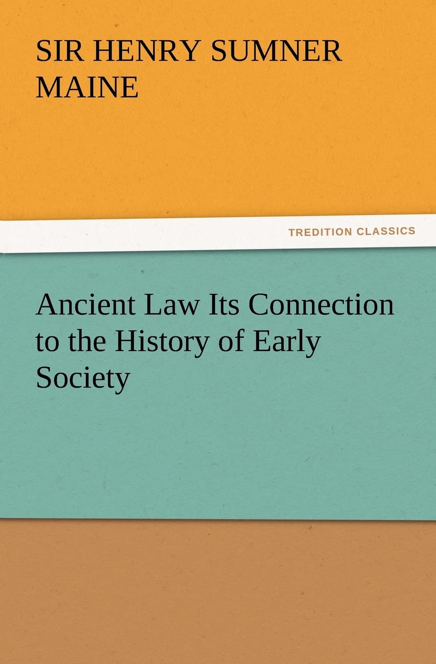 Ancient Law Its Connection to the History of Early Society,Used