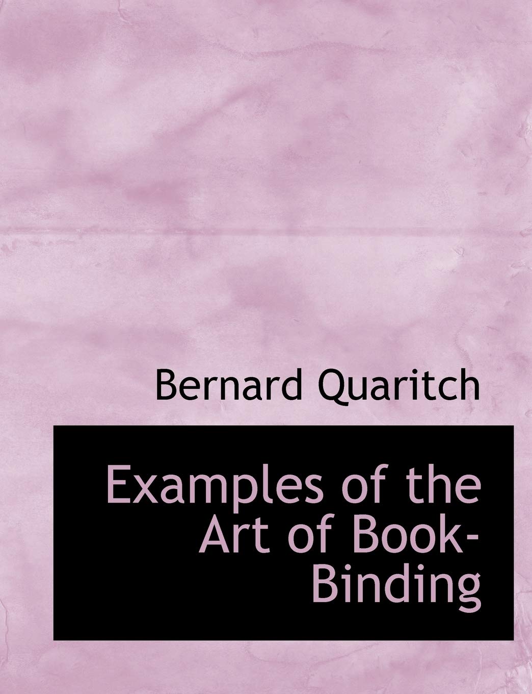 Examples of the Art of Bookbinding,Used