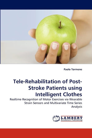 TeleRehabilitation of PostStroke Patients using Intelligent Clothes: Realtime Recognition of Motor Exercises via Wearable Stra,Used
