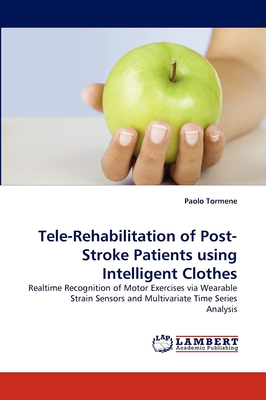 TeleRehabilitation of PostStroke Patients using Intelligent Clothes: Realtime Recognition of Motor Exercises via Wearable Stra,Used