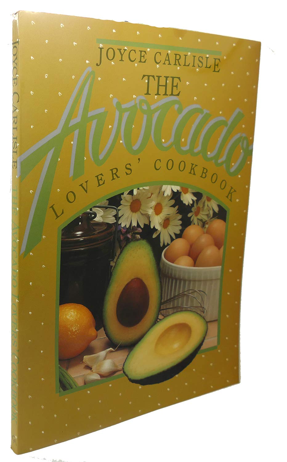 The Avocado Lovers' Cookbook,Used