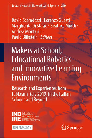 Makers at School, Educational Robotics and Innovative Learning Environments: Research and Experiences from FabLearn Italy 2019, ,Used