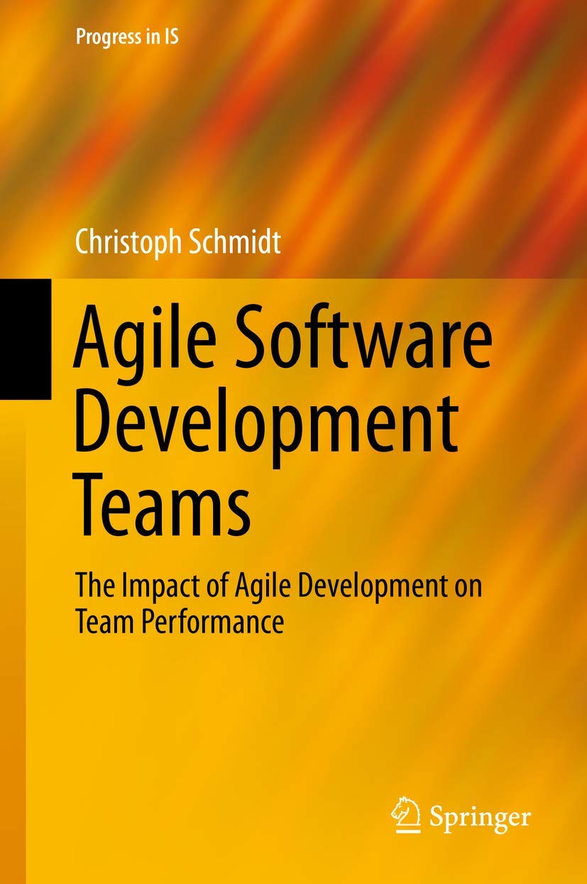 Agile Software Development Teams (Progress in IS),Used