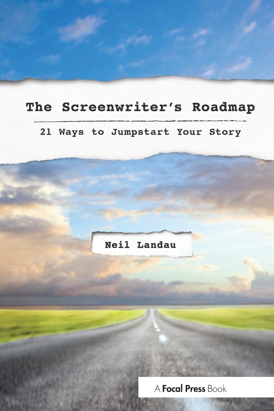 The Screenwriters Roadmap: 21 Ways to Jumpstart Your Story,Used