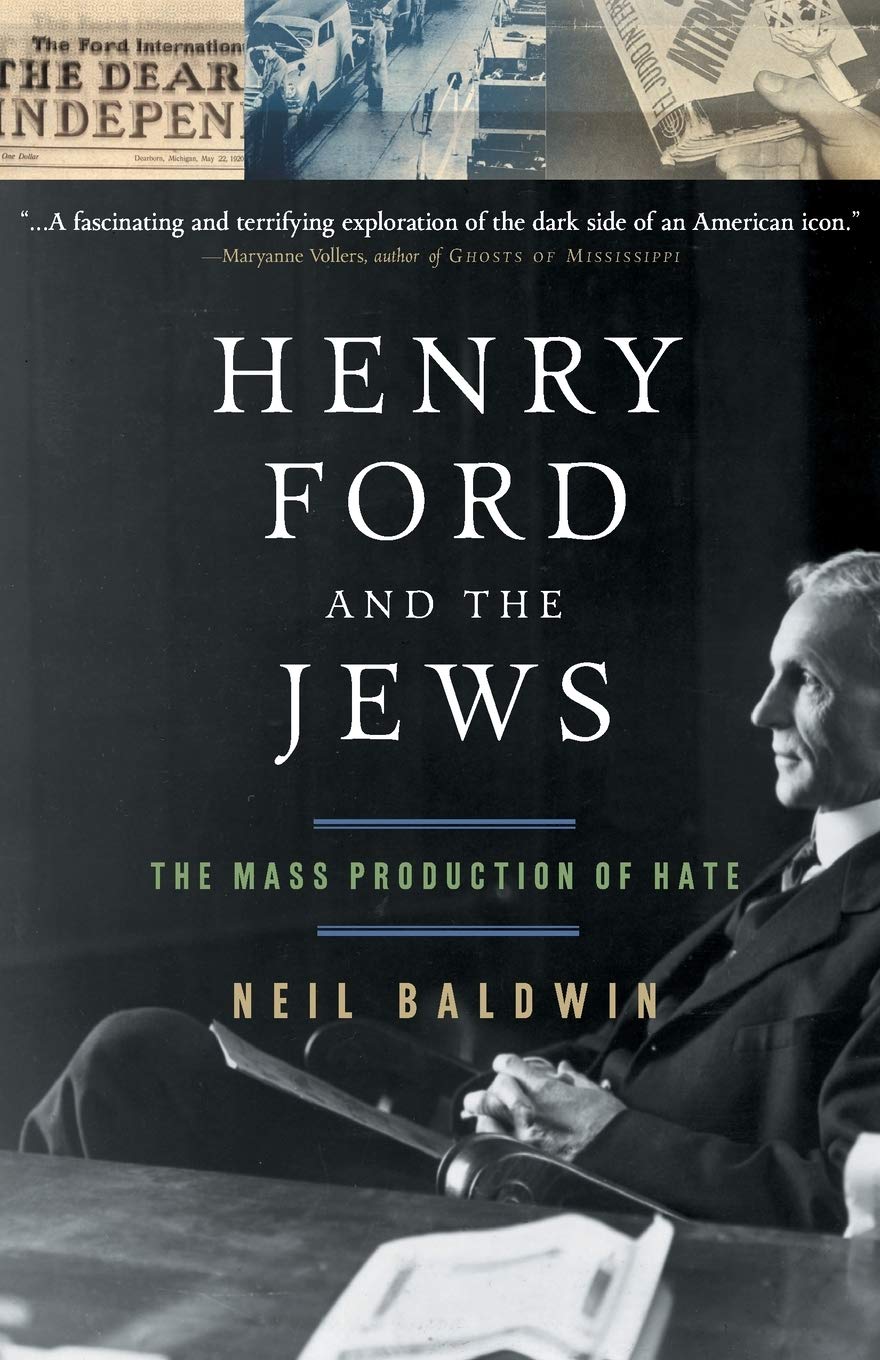 Henry Ford and the Jews: The Mass Production Of Hate,Used