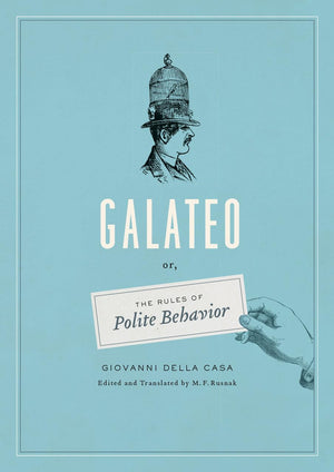 Galateo: Or, The Rules Of Polite Behavior,Used