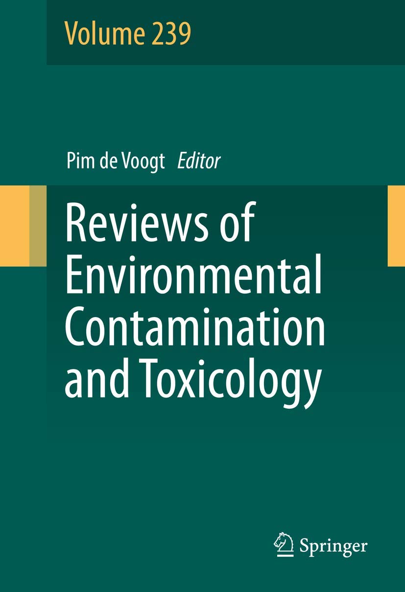 Reviews of Environmental Contamination and Toxicology Volume 239 (Reviews of Environmental Contamination and Toxicology, 239),Used