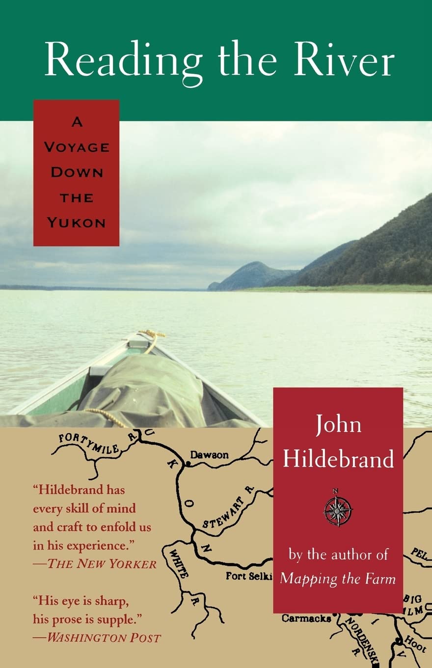 Reading the River: A Voyage Down the Yukon,Used