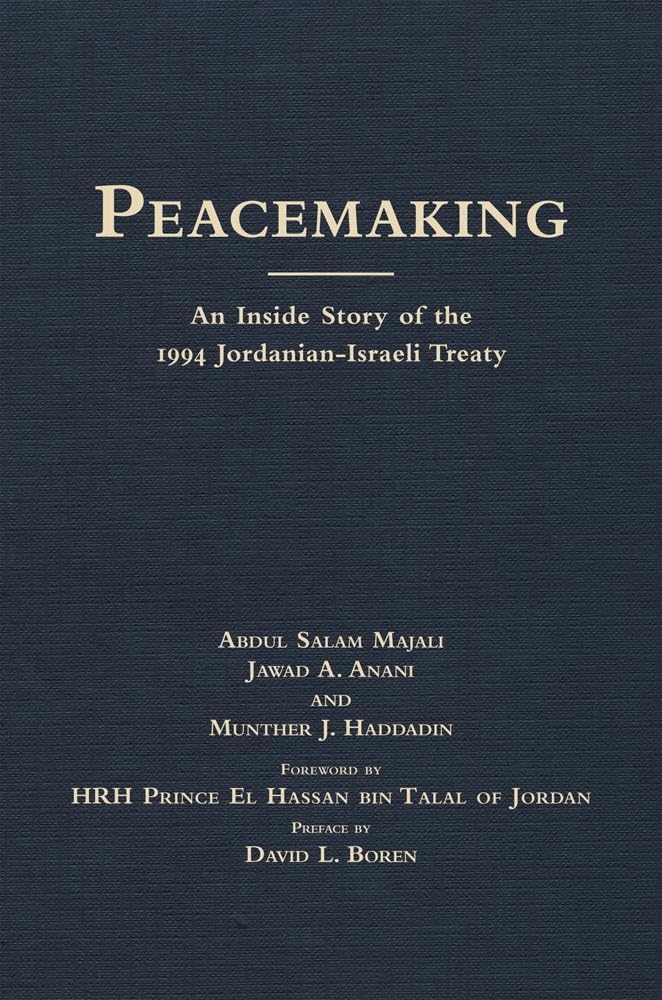 Peacemaking: The Inside Story Of The 1994 Jordanianisraeli Treaty (International And Security Affairs Series) (Volume 4),Used