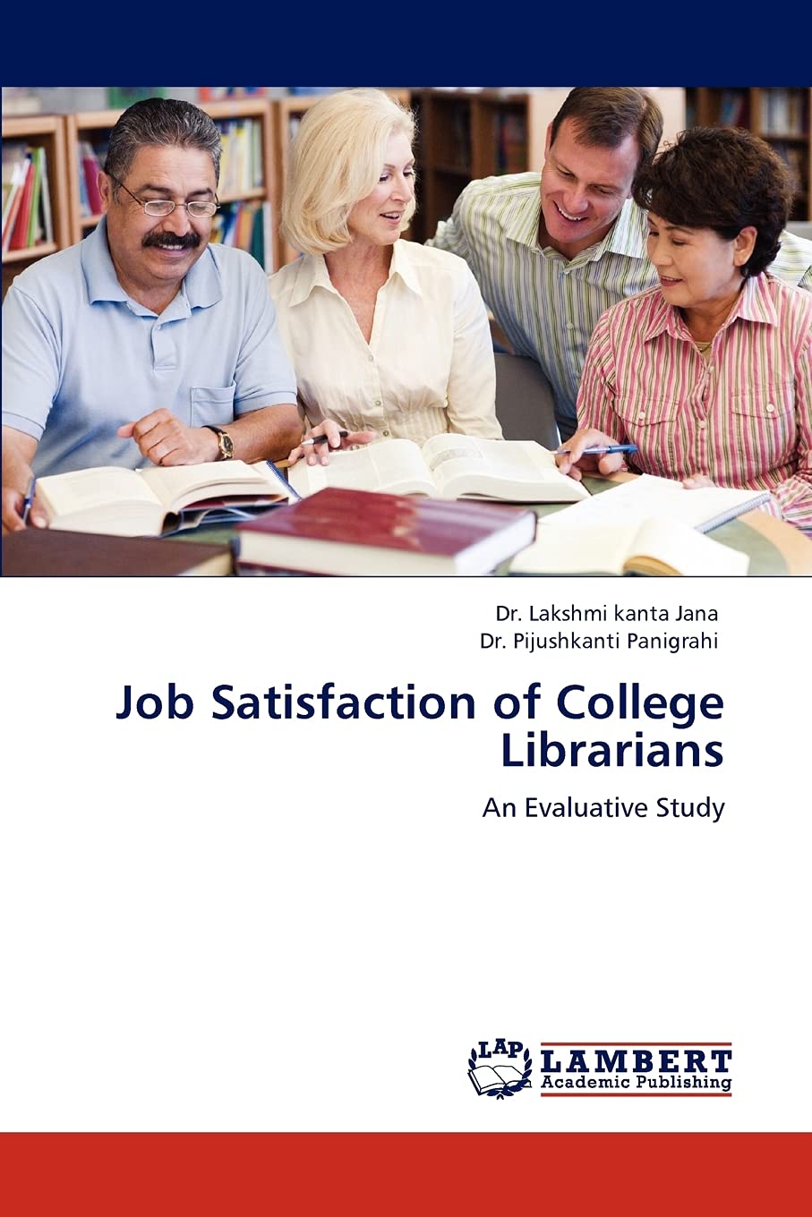 Job Satisfaction of College Librarians: An Evaluative Study,Used