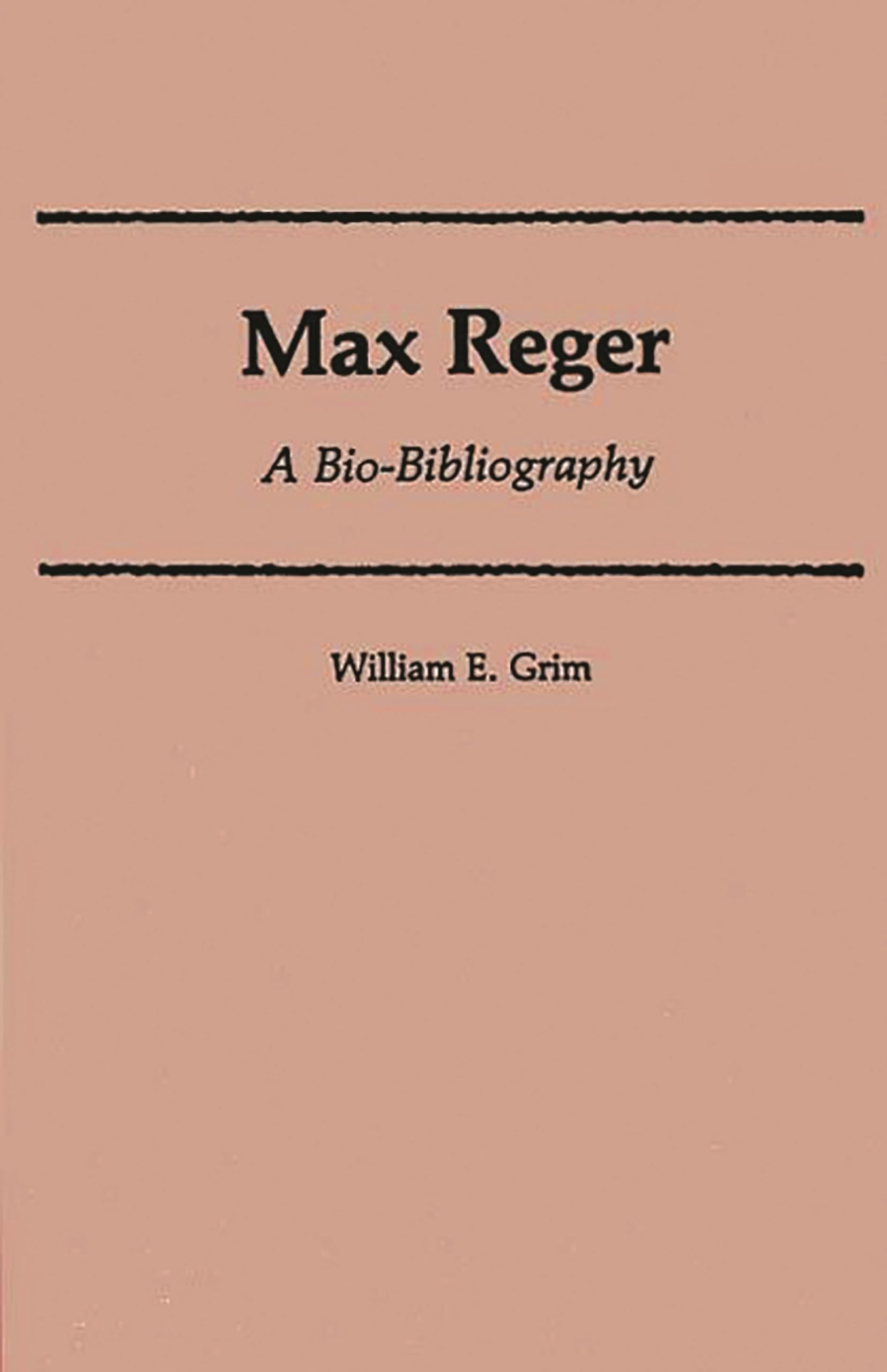 Max Reger: A BioBibliography (BioBibliographies in Music),Used