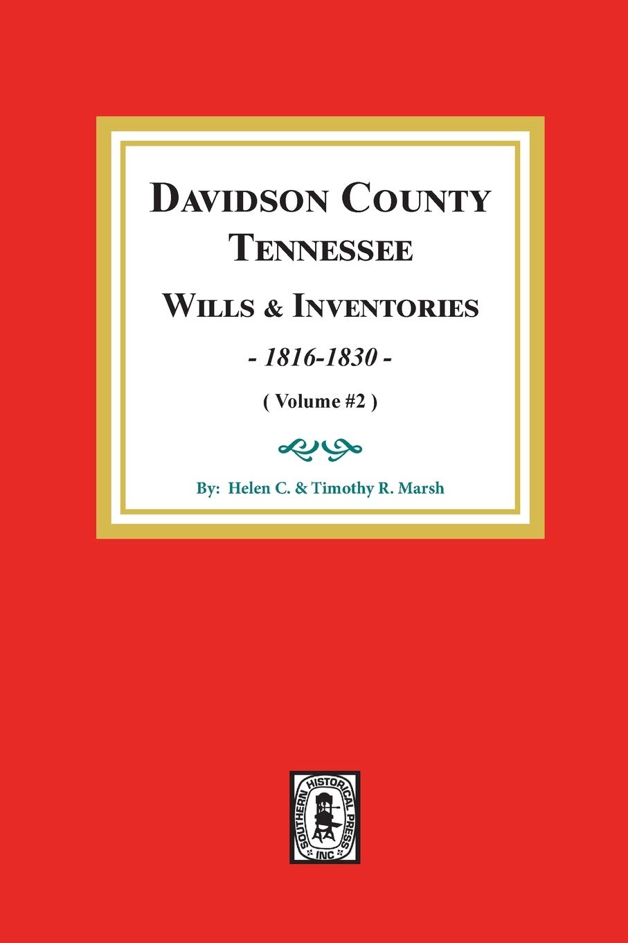 Davidson County, Tennessee Wills and Inventories, 18161832.: Volume #2,Used