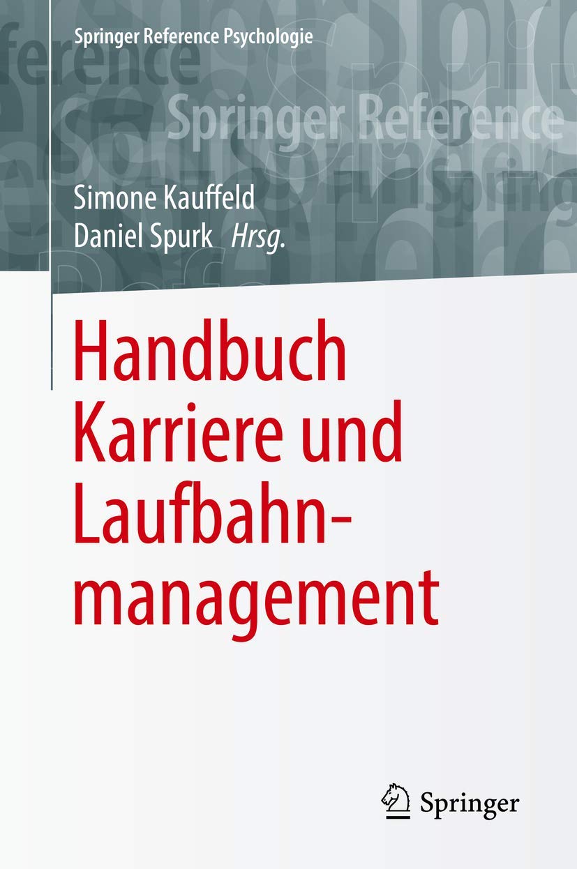 Handbuch Karriere und Laufbahnmanagement (Springer Reference Psychologie) (German Edition),Used