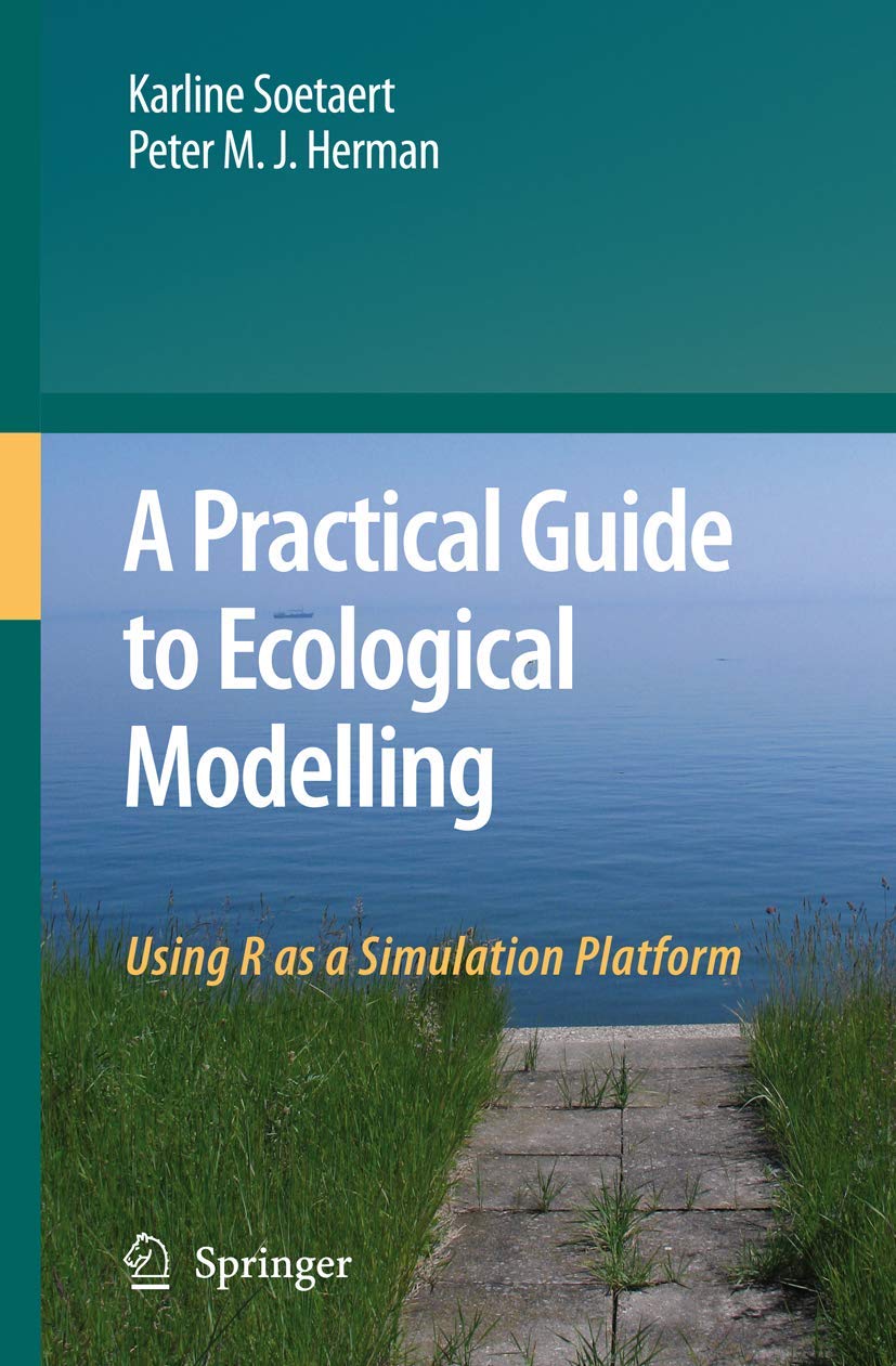 A Practical Guide to Ecological Modelling: Using R as a Simulation Platform,Used