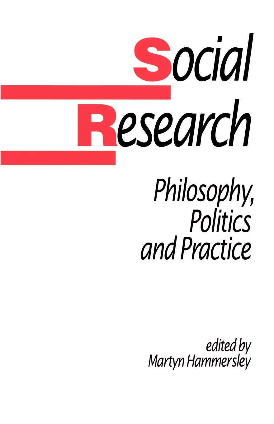 Social Research: Philosophy, Politics And Practice (Published In Association With The Open University),Used