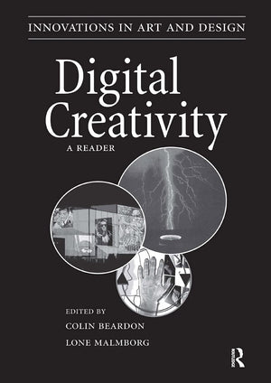 Digital Creativity: A Reader (Innovations in Art and Design),Used