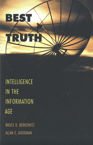 Best Truth: Intelligence in the Information Age,Used