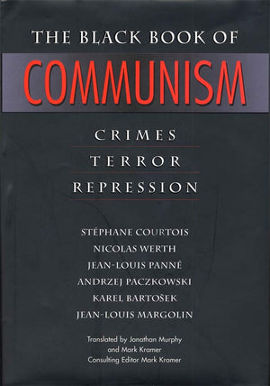 The Black Book Of Communism: Crimes, Terror, Repression