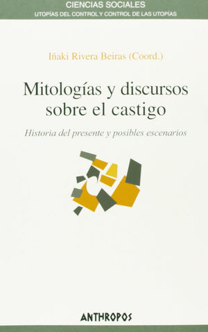 MITOLOGIAS Y DISCURSOS SOBRE EL CASTIGO (Spanish Edition),Used