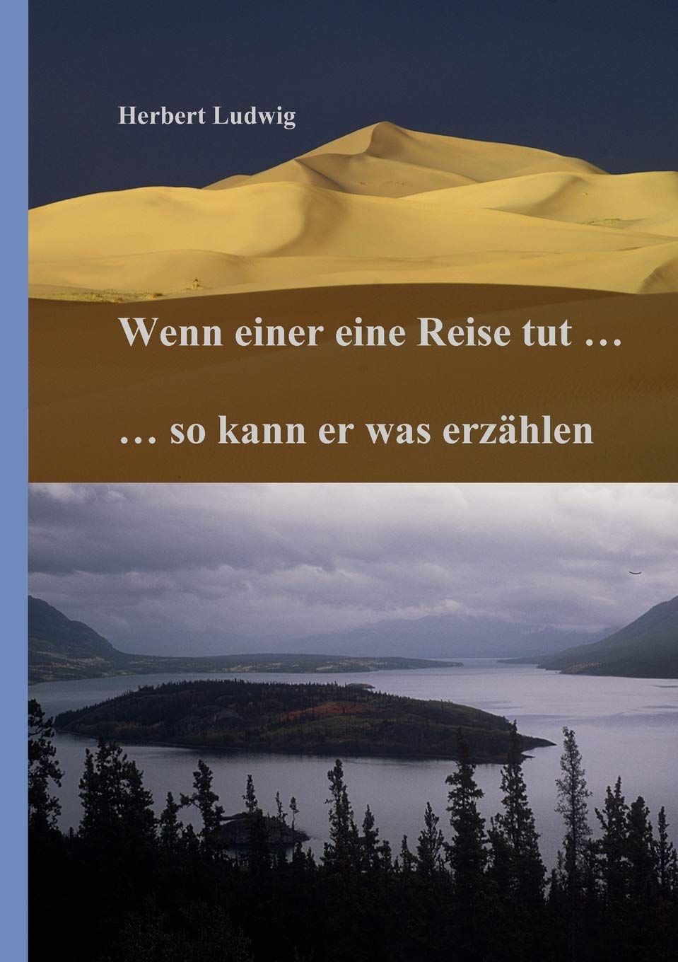Wenn einer eine Reise tut ... so kann er was erzhlen (German Edition),Used