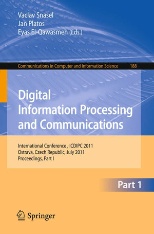 Digital Information Processing and Communications: International Conference, ICDIPC 2011, Ostrava, Czech Republic, July 79, 201,Used