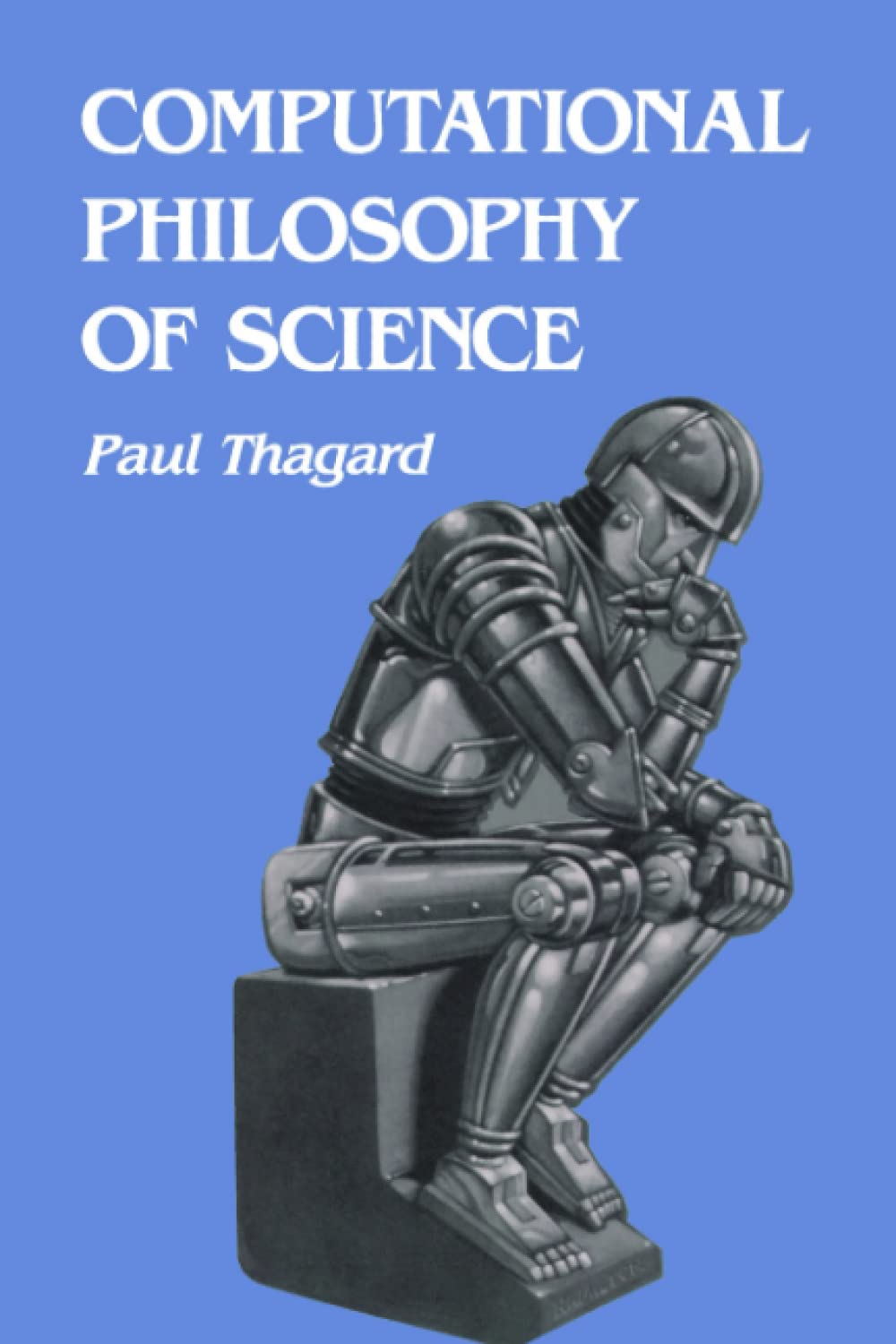 Computational Philosophy of Science (Bradford Books),Used