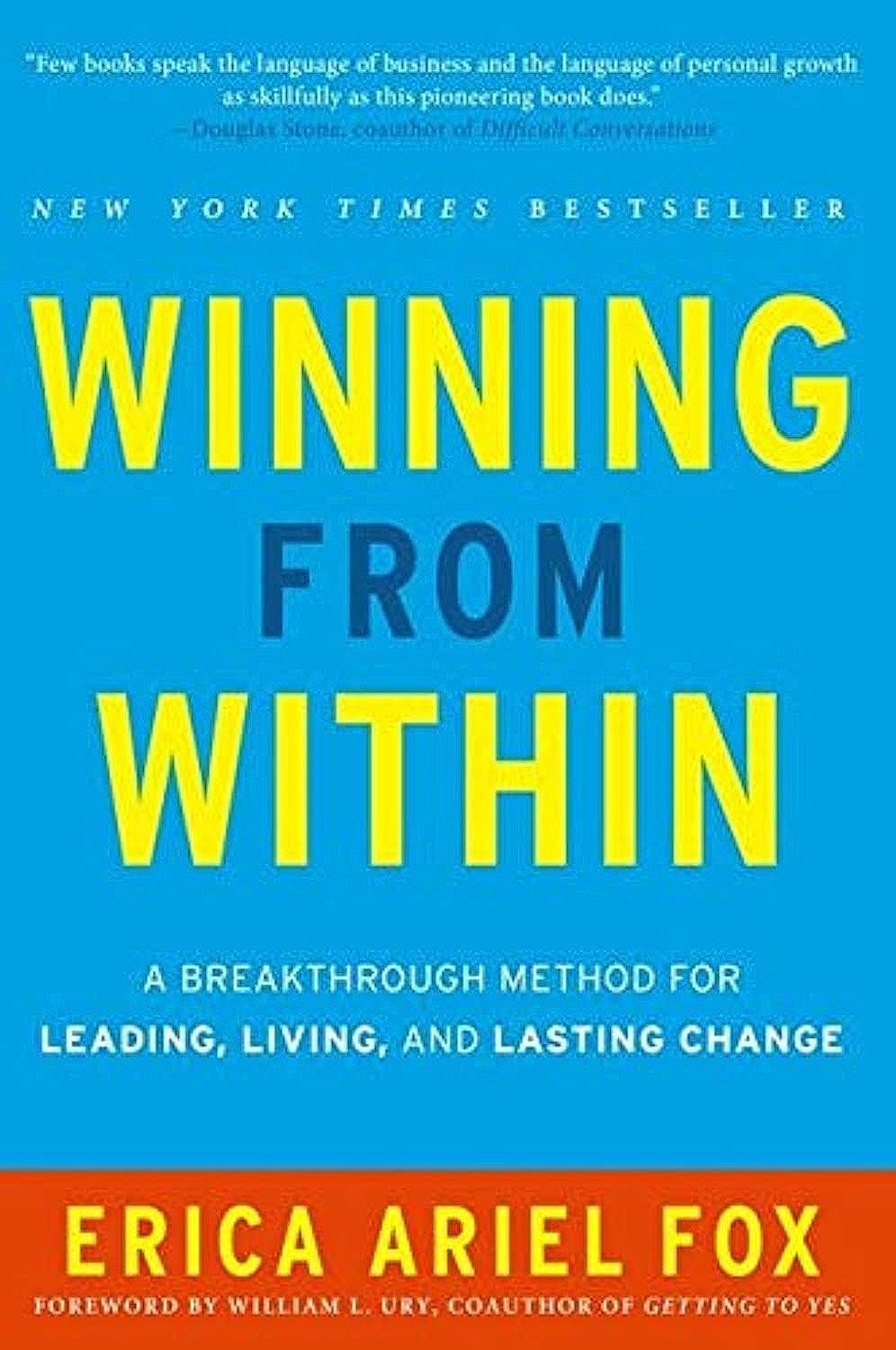Winning From Within: A Breakthrough Method For Leading, Living, And Lasting Change,Used