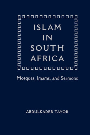 Islam In South Africa: Mosques, Imams, And Sermons,Used