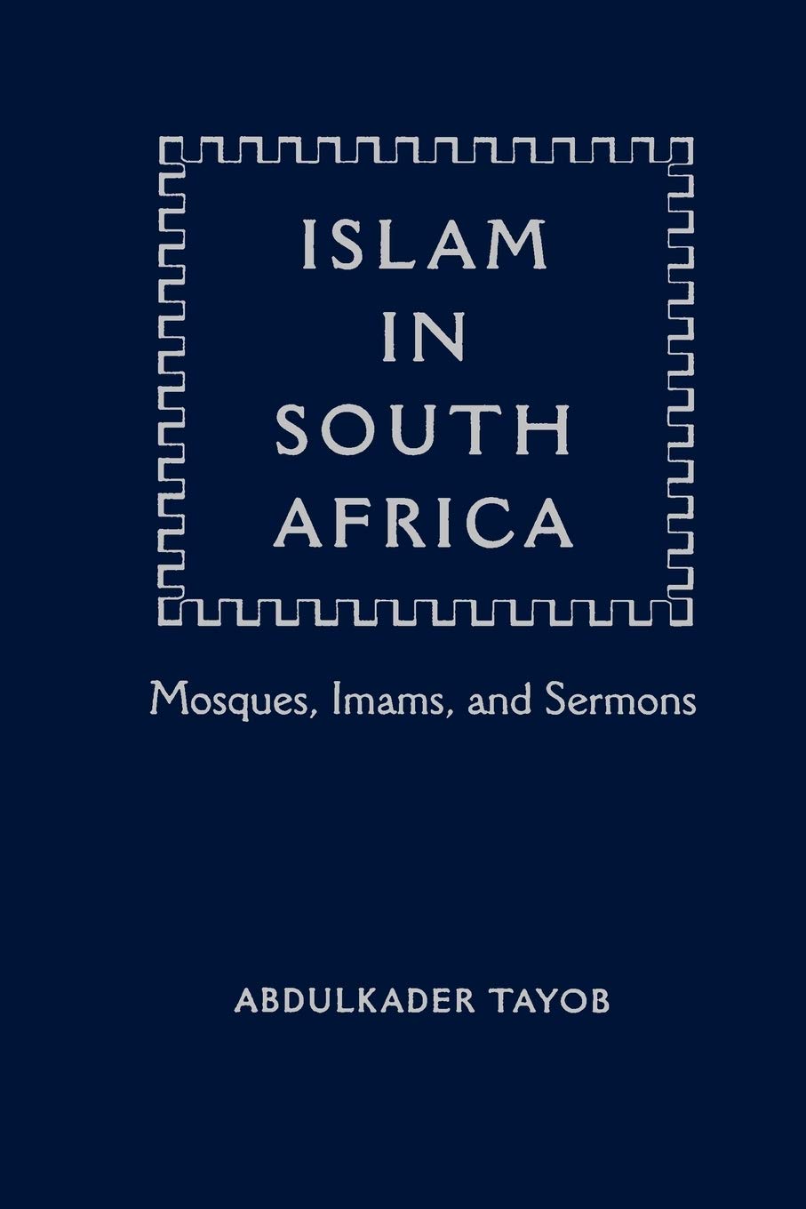 Islam In South Africa: Mosques, Imams, And Sermons,Used