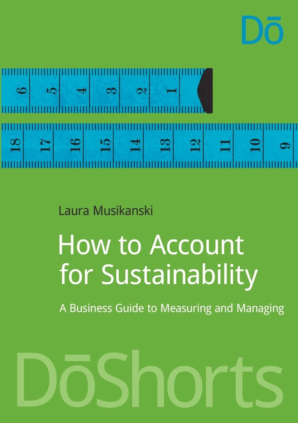 How To Account For Sustainability: A Simple Guide To Measuring And Managing (Doshorts),Used