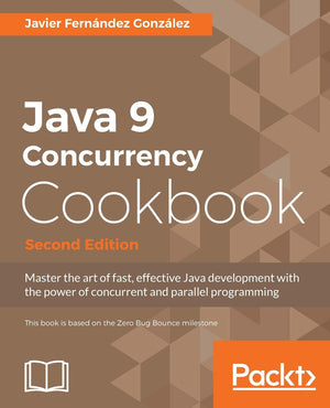 Java 9 Concurrency Cookbook, Second Edition,Used