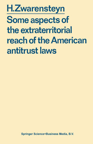 Some aspects of the extraterritorial reach of the American antitrust laws,Used