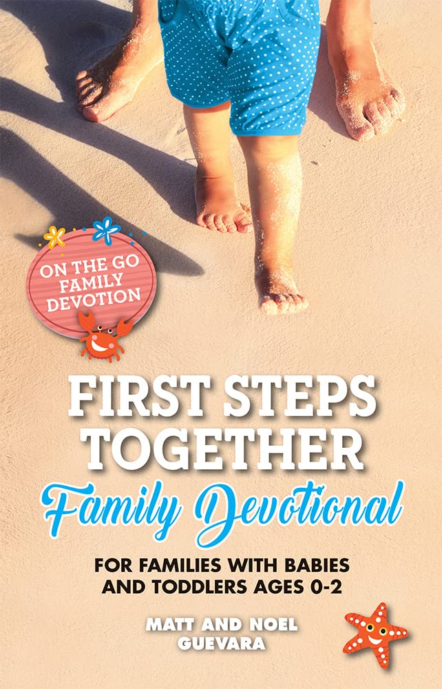 First Steps Together Family Devotional: For Families With Babies And Toddlers (Kidz Devotionals),Used
