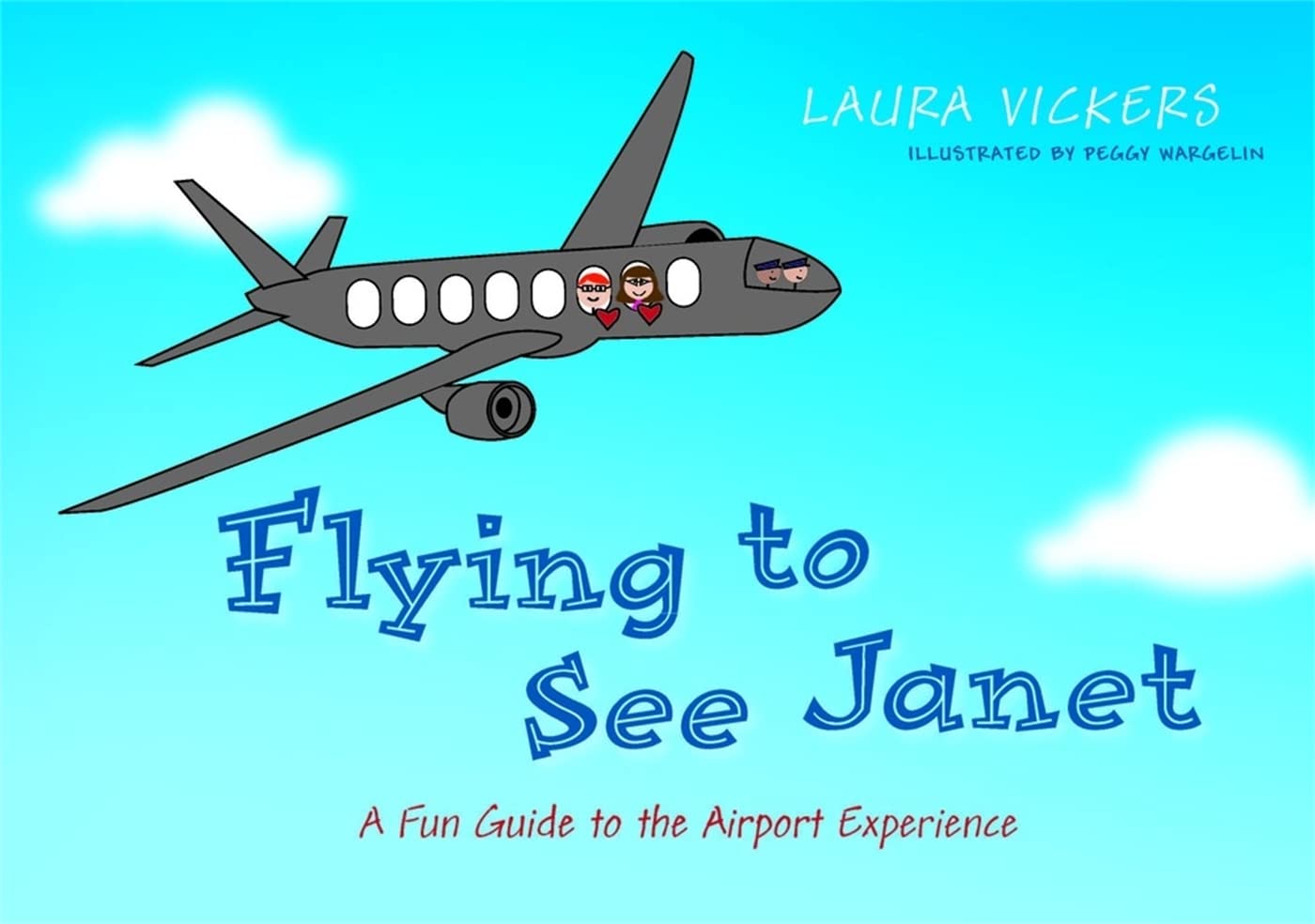 Flying To See Janet: A Fun Guide To The Airport Experience,Used