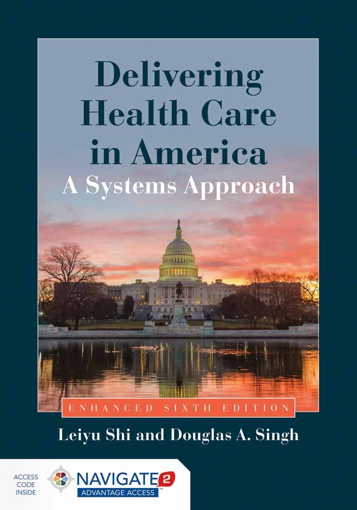 Delivering Health Care in America: A Systems Approach,Used