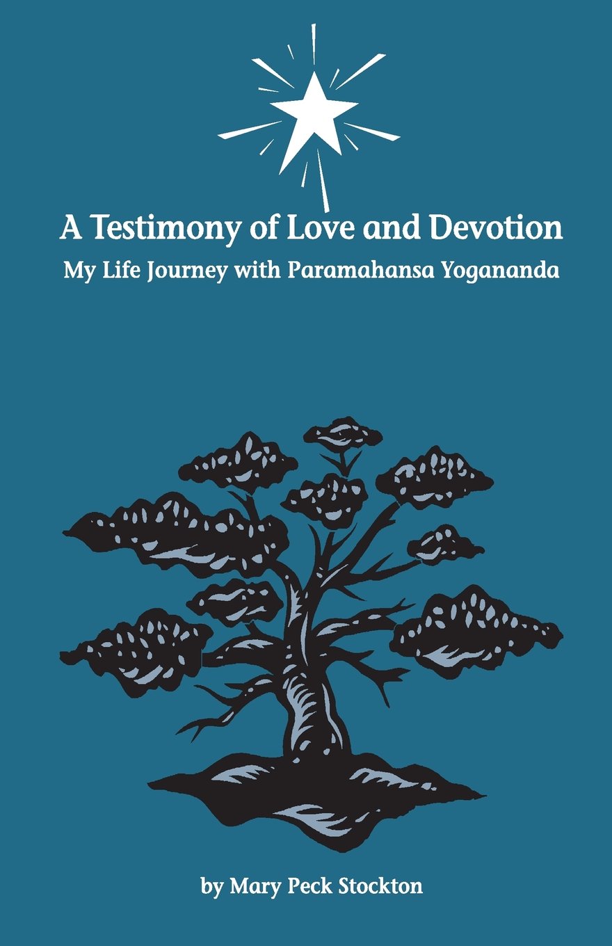 A Testimony of Love and Devotion: My Life Journey with Paramahansa Yogananda,Used