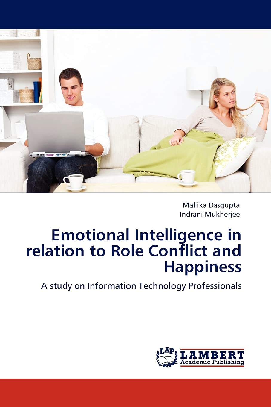 Emotional Intelligence in relation to Role Conflict and Happiness: A study on Information Technology Professionals,Used