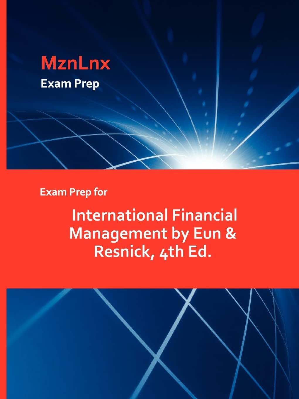 Exam Prep For International Financial Management By Eun & Resnick, 4Th Ed.,Used