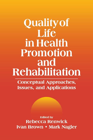 Quality Of Life In Health Promotion And Rehabilitation: Conceptual Approaches, Issues, And Applications,Used