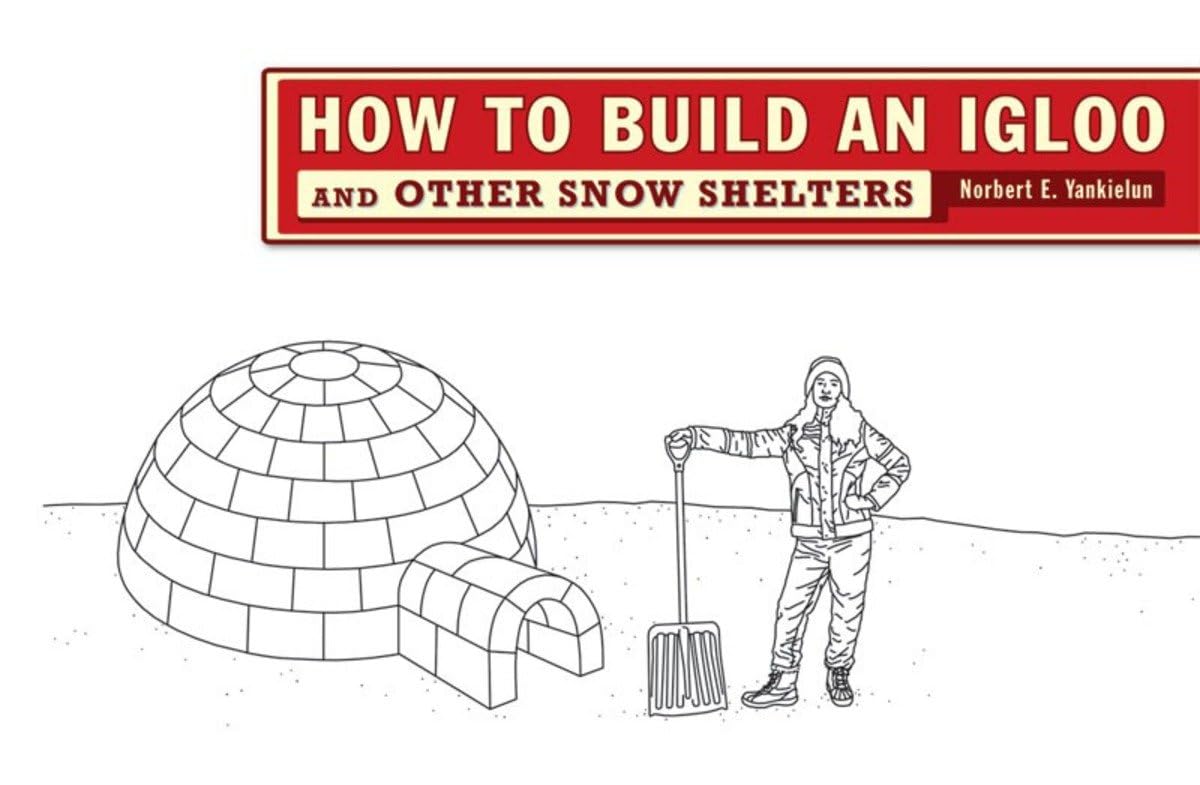 How to Build an Igloo: And Other Snow Shelters,Used